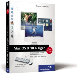 Mac OS X 10.4 Tiger verständlich erklärt